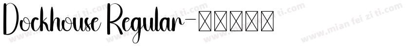 Dockhouse Regular字体转换